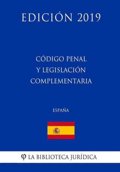 Código Penal y legislación complementaria (España) (Edición 2019) (Spanish Edition)