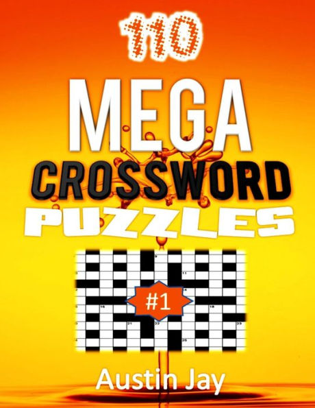 110 MEGA crucigramas: un libro especial de crucigramas fácil de leer para adultos ¡Ejercicio cerebral sobre las palabras contemporáneas de hoy, Volumen 1! (Serie de 110 crucigramas)