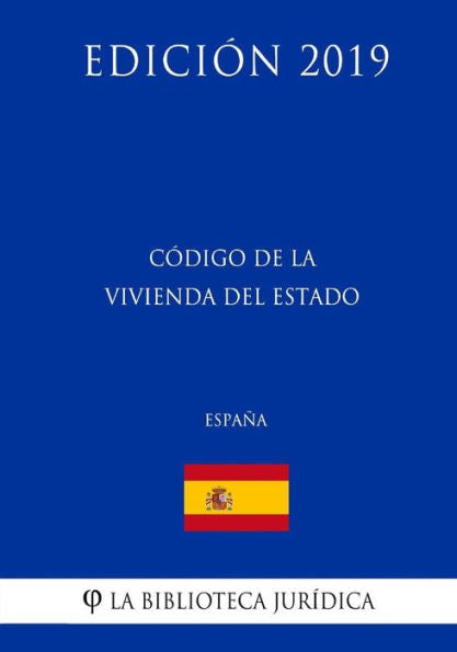 Código de la Vivienda del Estado (España) (Edición 2019) (Edición española)