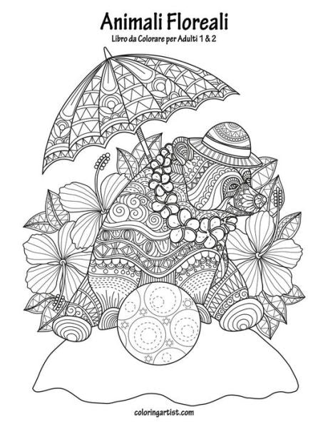 Animali Floreali Libro da Colorare per Adulti 1 & 2 (Italian Edition)