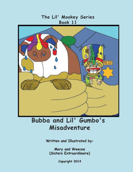 Book 11 - Bubba and Lil' Gumbo's Misadventure (Lil' Mookey)