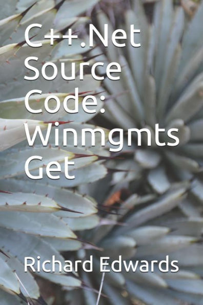C++.Net Source Code: Winmgmts Get