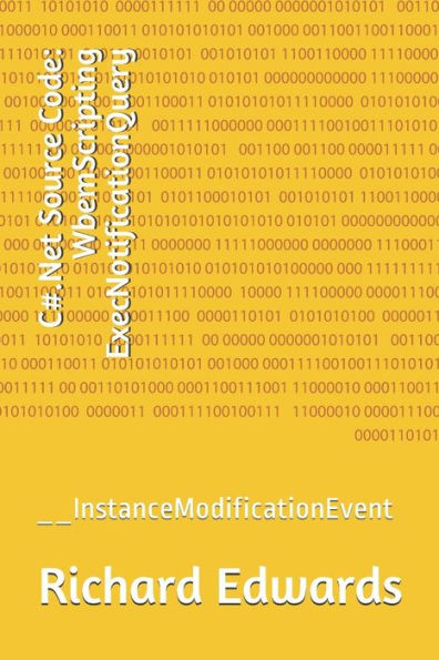 Código fuente C#.Net: WbemScripting ExecNotificationQuery: __InstanceModificationEvent