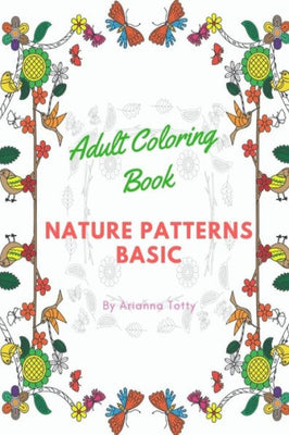 Adult Coloring Book: nature patterns basic