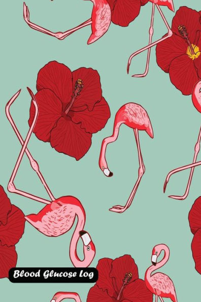 Blood Glucose Log: Flamingo Bird Cover