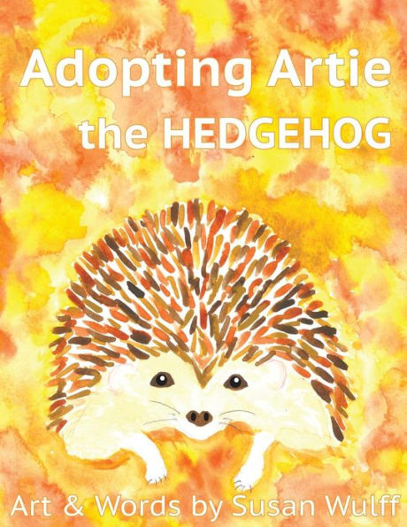 Adopting Artie the Hedgehog