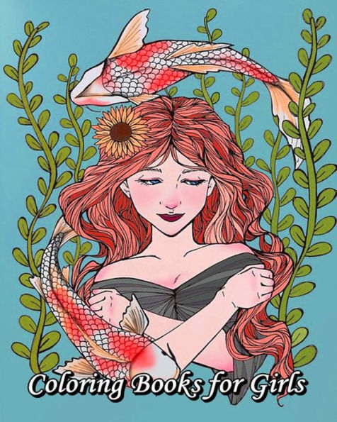 Coloring Books for Girls: Cute Princess and Mermaids
