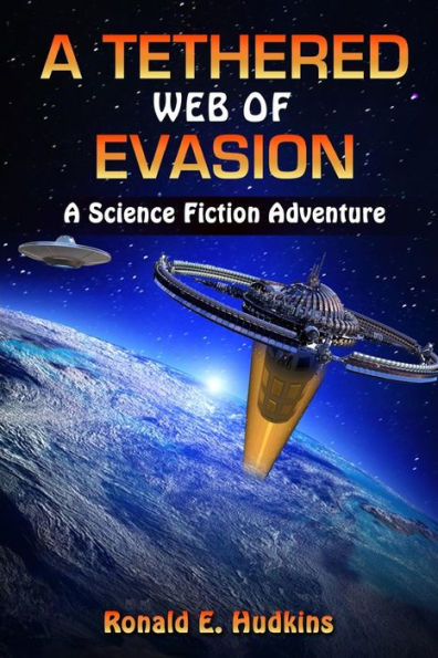 A Tethered Web of Evasion: A Science Fiction Adventure