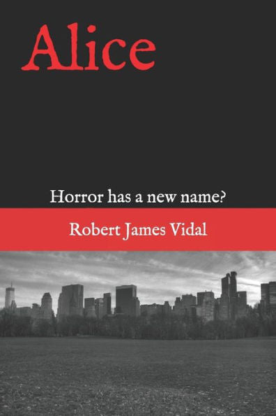 Alice: Horror has a new name?