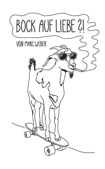 Bock auf Liebe?! (German Edition)