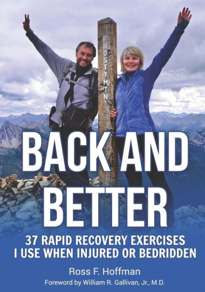 Back and Better: 37 Rapid Recovery Exercises I Use When Injured or Bedridden