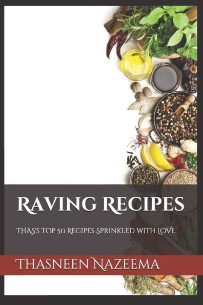 Raving Recipes: Thas’S Top 50 Recipes Sprinkled With Love
