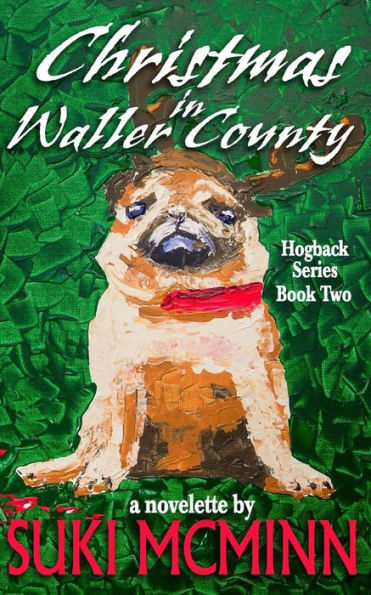 Christmas in Waller County (Hogback Series)