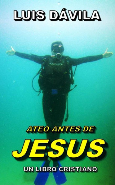 ATEO ANTES DE JESUS ​​(Dios amado Padre Celestial) (Edición en español)