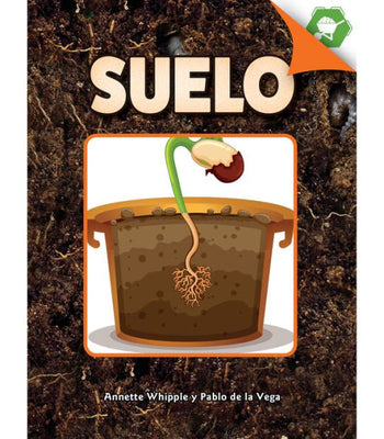 Rourke Educational Media Suelo (Soil), Guided Reading Level O Reader (Un Acercamiento A Las Plantas) (Spanish Edition)