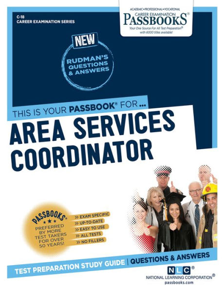 Area Services Coordinator (C-18): Passbooks Study Guide (Career Examination Series)