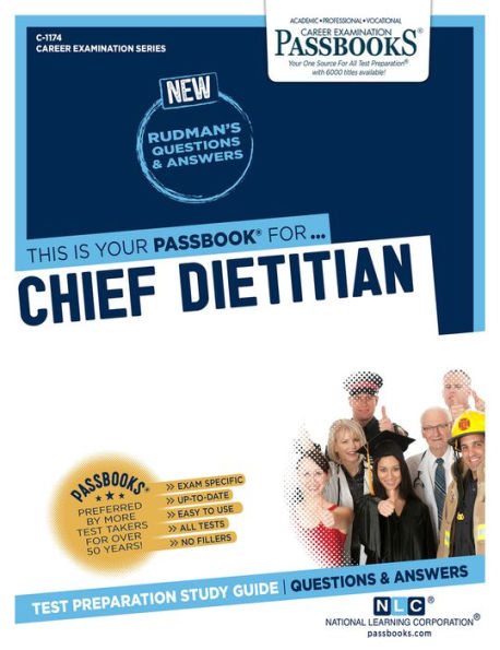 Chief Dietitian (C-1174): Passbooks Study Guide (1174) (Career Examination Series)
