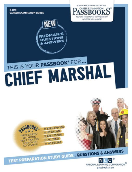 Chief Marshal (C-1179): Passbooks Study Guide (1179) (Career Examination Series)