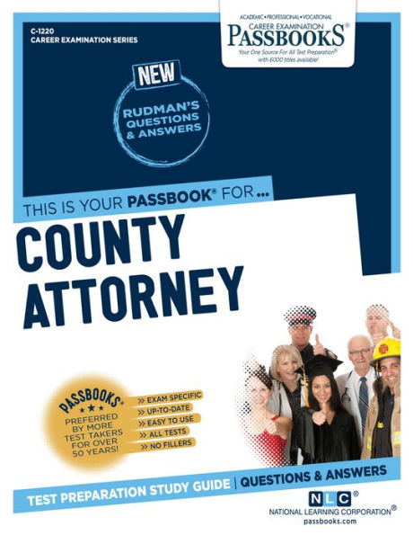 County Attorney (C-1220): Passbooks Study Guide (1220) (Career Examination Series)