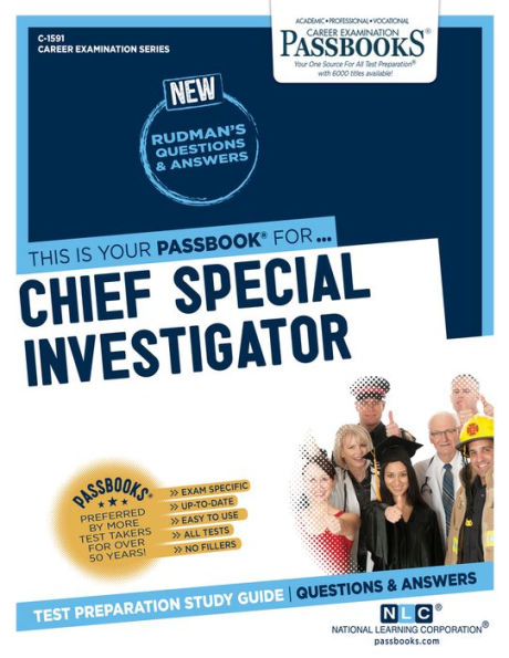 Chief Special Investigator (C-1591): Passbooks Study Guide (1591) (Career Examination Series)