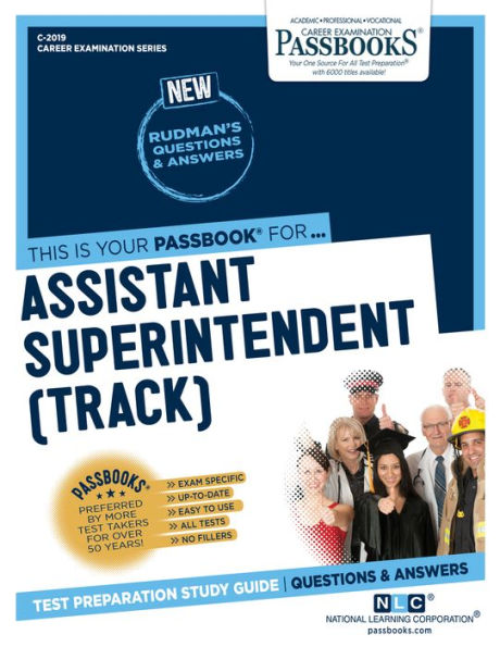 Assistant Superintendent (Track) (C-2019): Passbooks Study Guide (Career Examination Series)