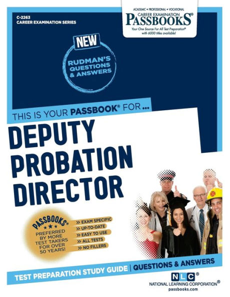 Deputy Probation Director (C-2263): Passbooks Study Guide (Career Examination Series)