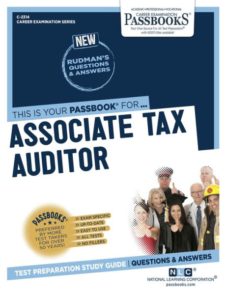 Associate Tax Auditor (C-2314): Passbooks Study Guide (Career Examination Series)