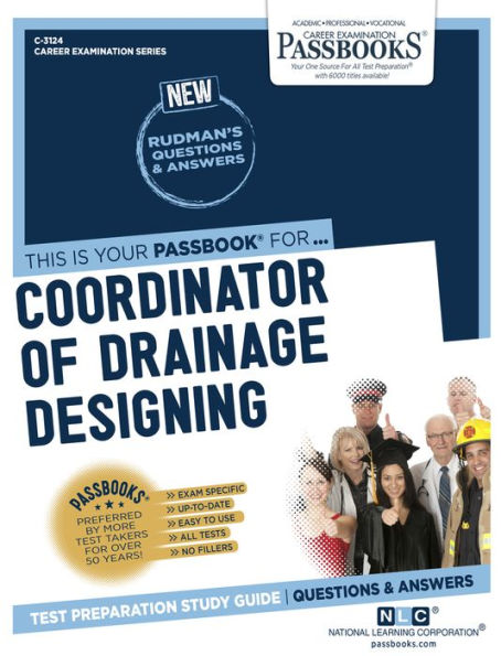 Coordinator of Drainage Designing (C-3124): Passbooks Study Guide (3124) (Career Examination Series)