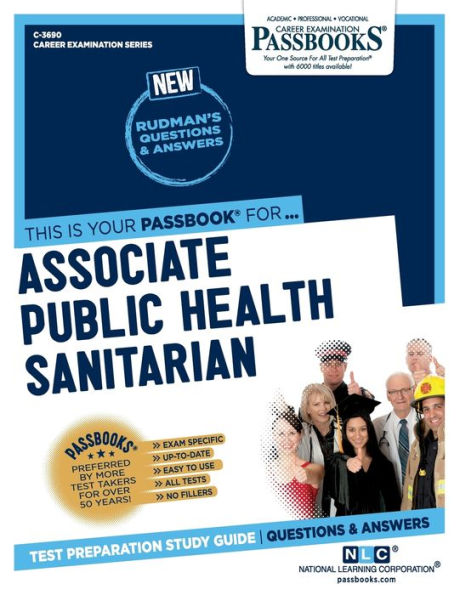 Associate Public Health Sanitarian (C-3690): Passbooks Study Guide (Career Examination Series)
