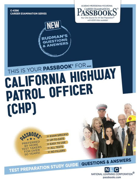 Oficial de la Patrulla de Caminos de California (CHP) (C-4396): Guía de estudio de libretas de ahorros (4396) (Serie de exámenes profesionales)