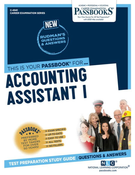 Accounting Assistant I (C-4941): Passbooks Study Guide (Career Examination Series)
