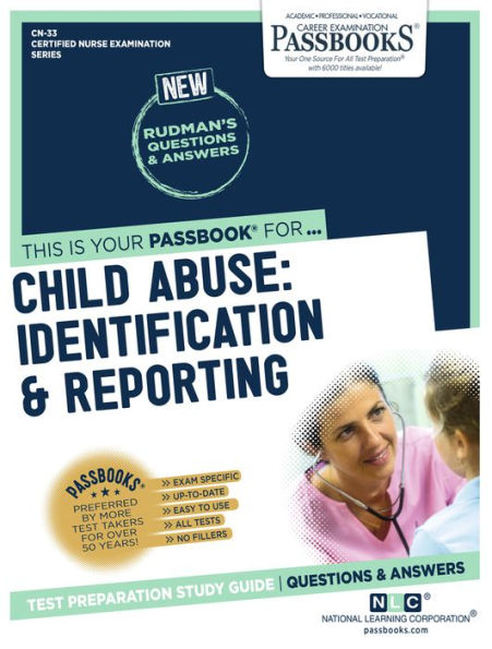 Abuso infantil: identificación y denuncia (CN-33): Guía de estudio de libretas (Serie de exámenes de enfermería certificada)
