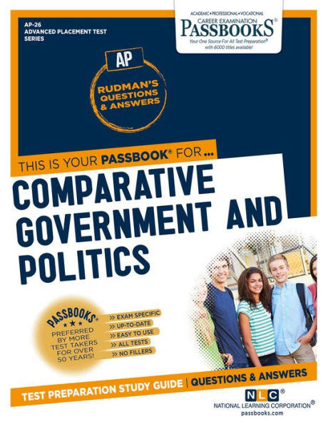 Comparative Government and Politics (AP-26): Passbooks Study Guide (Advanced Placement Test Series)