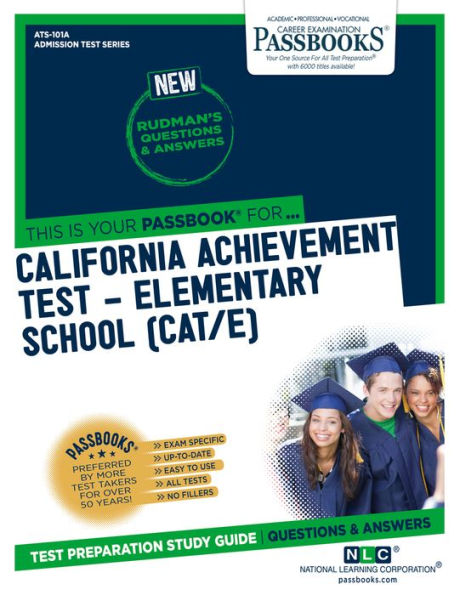 California Achievement Test - Elementary School (CAT/E) (ATS-101A): Passbooks Study Guide (Admission Test Series)