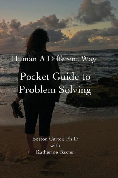 Human A Different Way Pocket Guide To Problem Solving