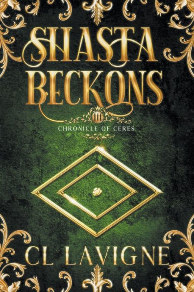 Shasta Beckons (Chronicle Of Ceres)