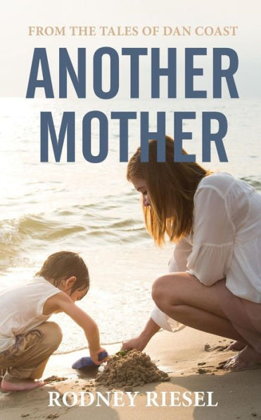 Another Mother (From the Tales of Dan Coast)