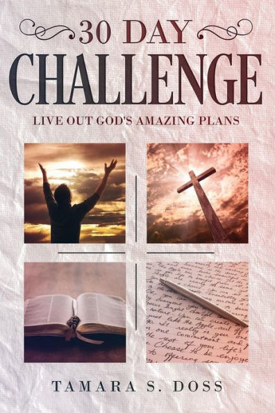 30 Day Challenge: "Live Out God's Amazing Plans'