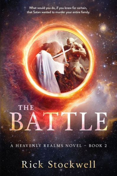 The Battle: A Christian Suspense Cliffhanger (A Heavenly Realms Novel)