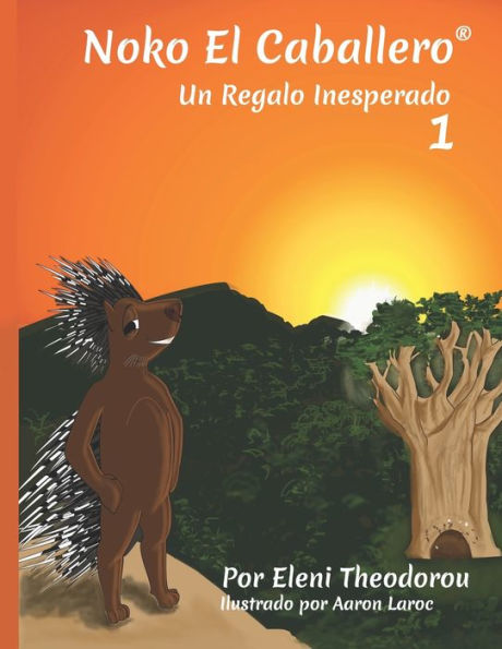 Noko El Caballero 1: Un Regalo Inesperado (Noko The Knight®) (Spanish Edition)