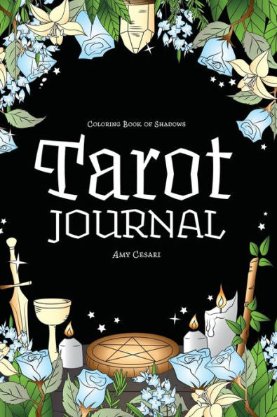 Coloring Book Of Shadows: Tarot Journal