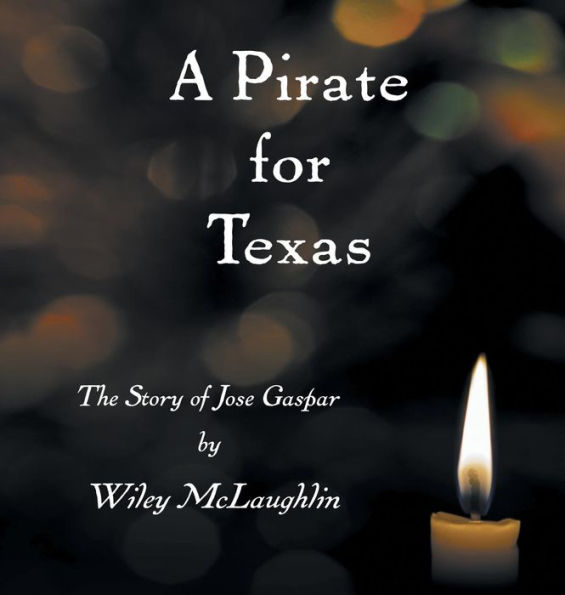 Un pirata para Texas: La historia de José Gaspar (Faro)