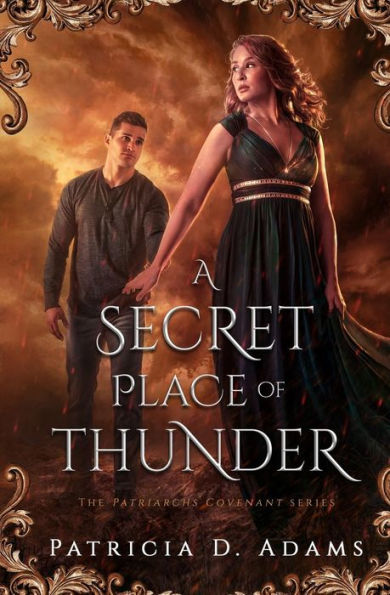 A Secret Place of Thunder (Patriarchs Covenant)