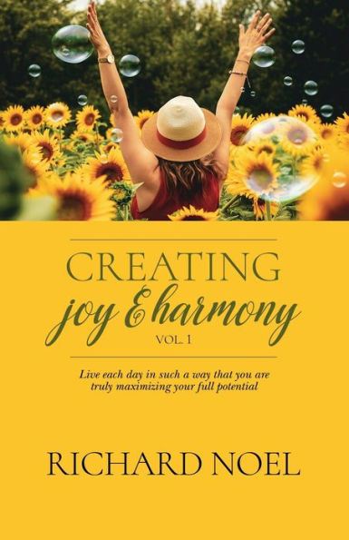 Creating Joy And Harmony - Volume 1
