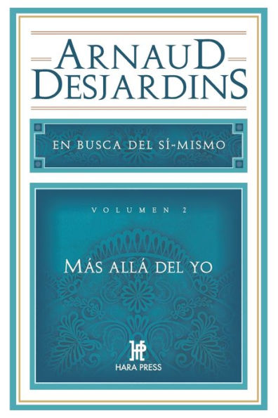 Más Allá Del Yo: En Busca Del Sí Mismo. Vol 2 (Spanish Edition)