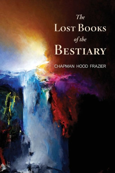 The Lost Books Of The Bestiary
