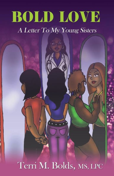 Bold Love: A Letter To My Young Sisters