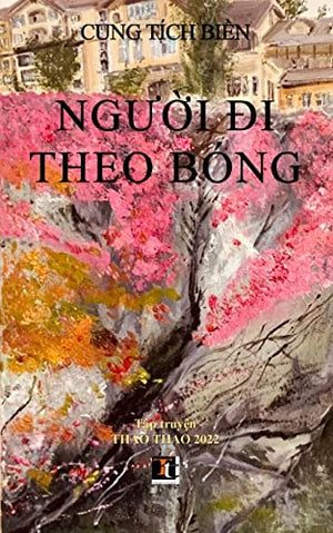 Ngu?I Ði Theo Bóng (Vietnamese Edition)