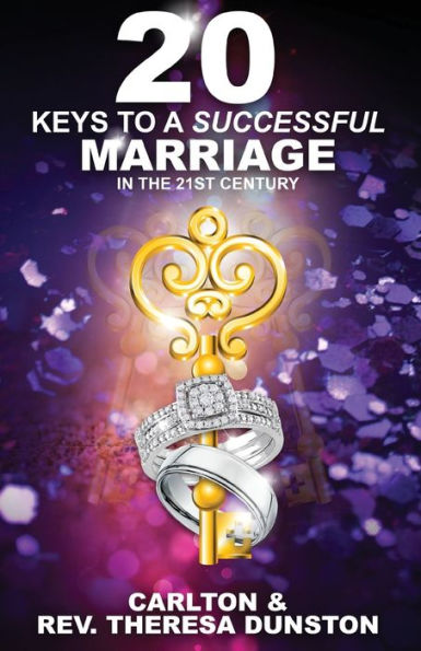 20 Keys to a Successful Marriage in the 21st Century