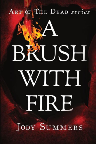 A Brush with Fire (Art of the Dead)